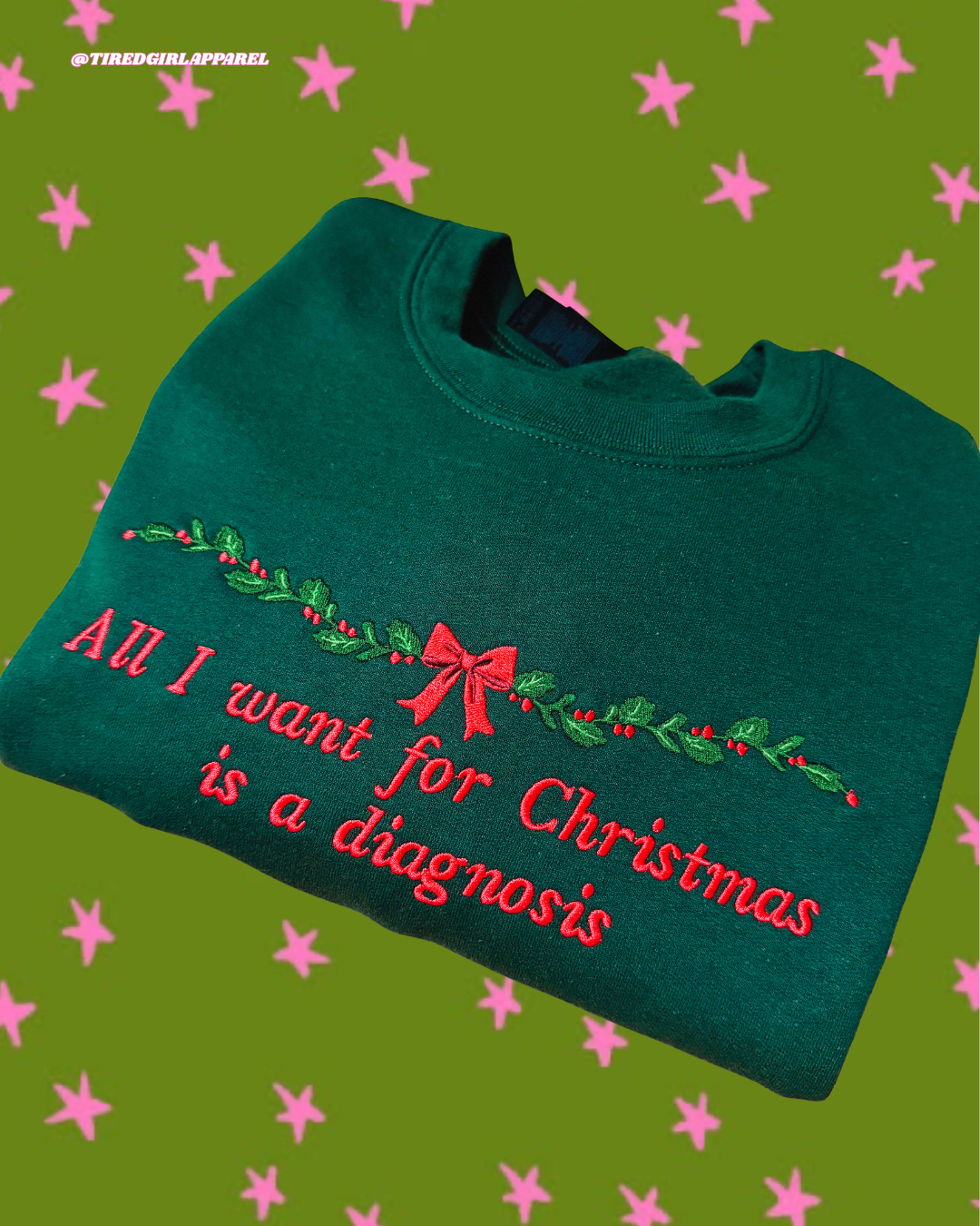 All I Want For Christmas Is A Diagnosis embroidered sweatshirt