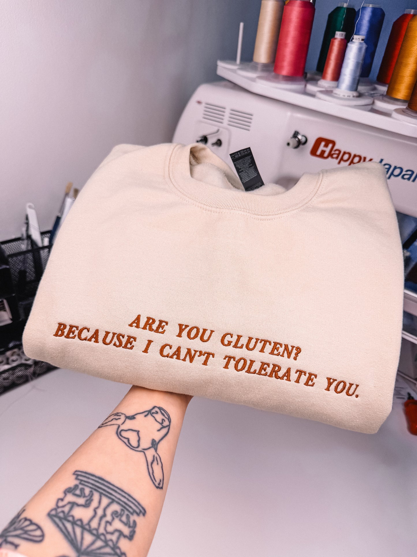Are You Gluten? Because I Can't Tolerate You embroidered sweatshirt - Tired Girl Apparel
