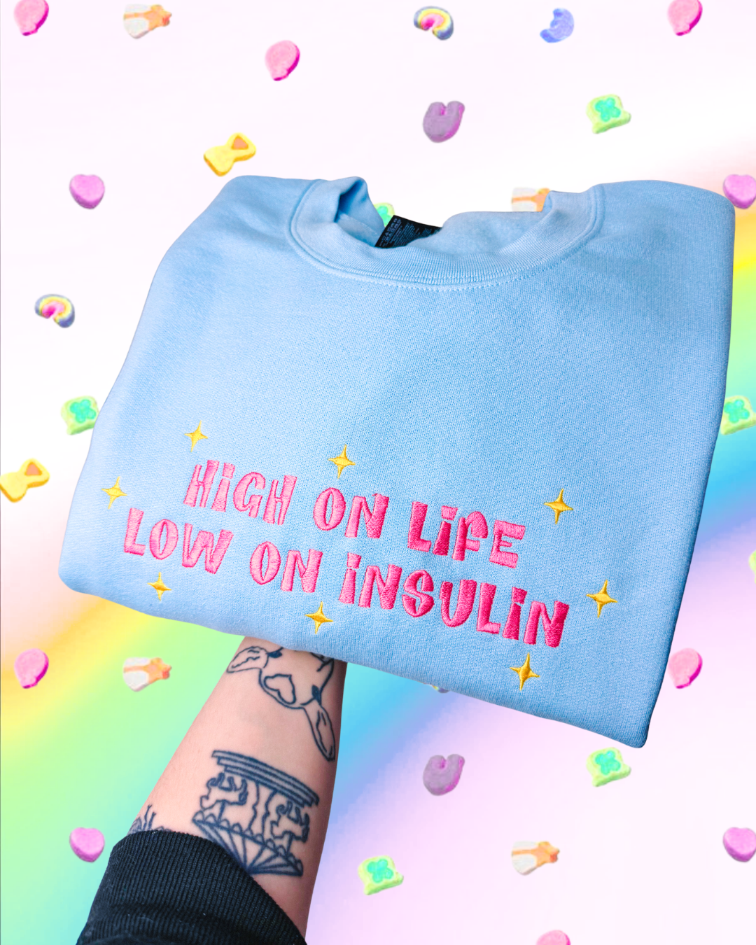 High On Life, Low On Insulin embroidered sweatshirt