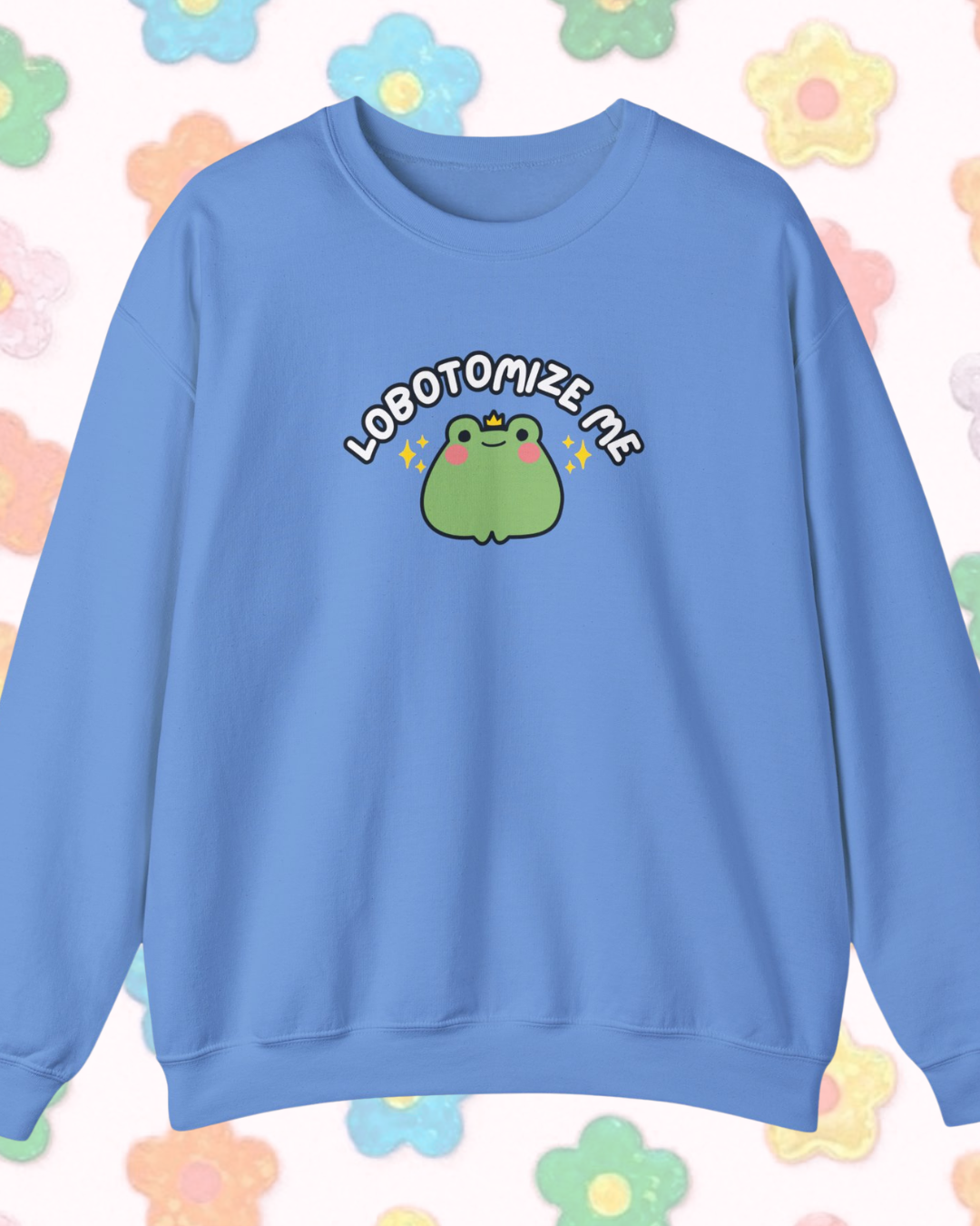 Lobotomize Me printed sweatshirt