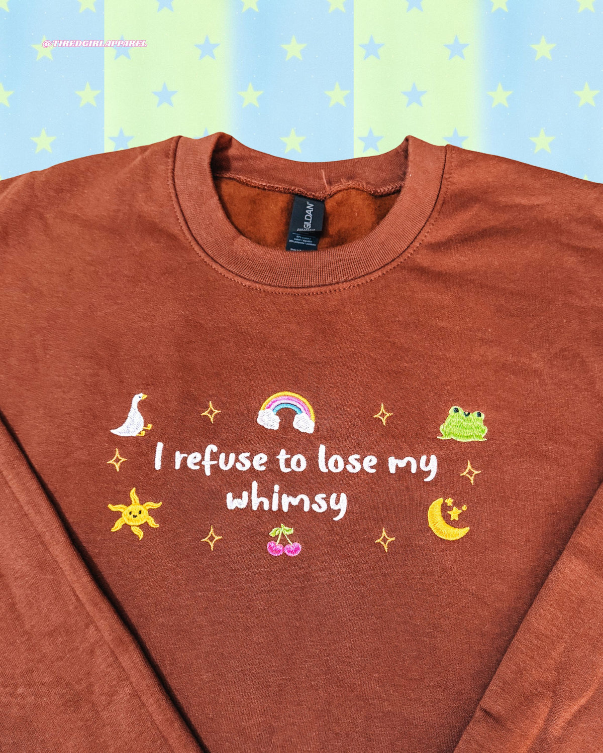 I Refuse To Lose My Whimsy embroidered sweatshirt