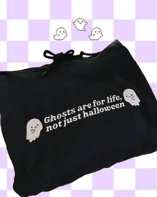 Ghosts Are For Life hooded sweatshirt