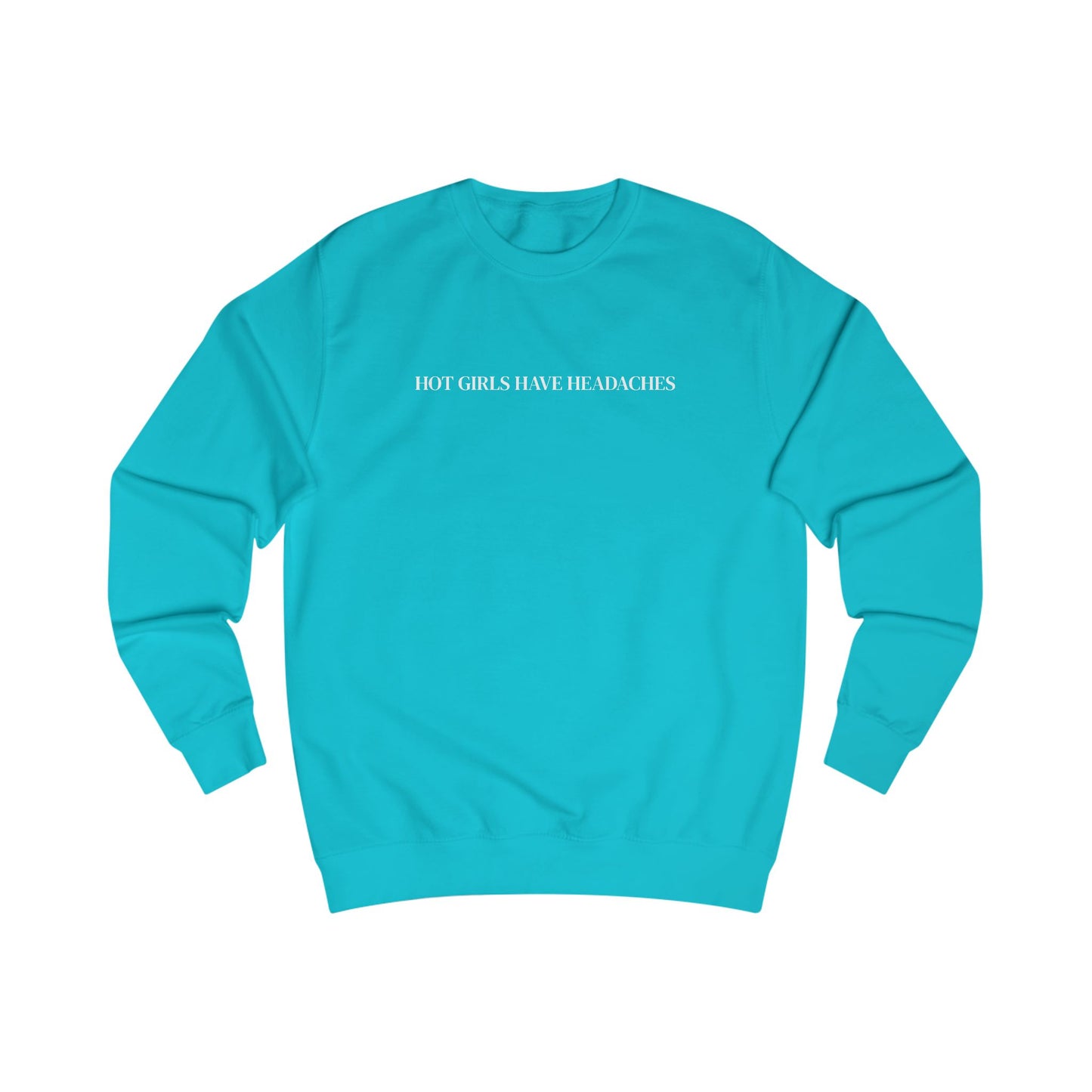 Hot Girls Have Headaches embroidered crewneck sweatshirt