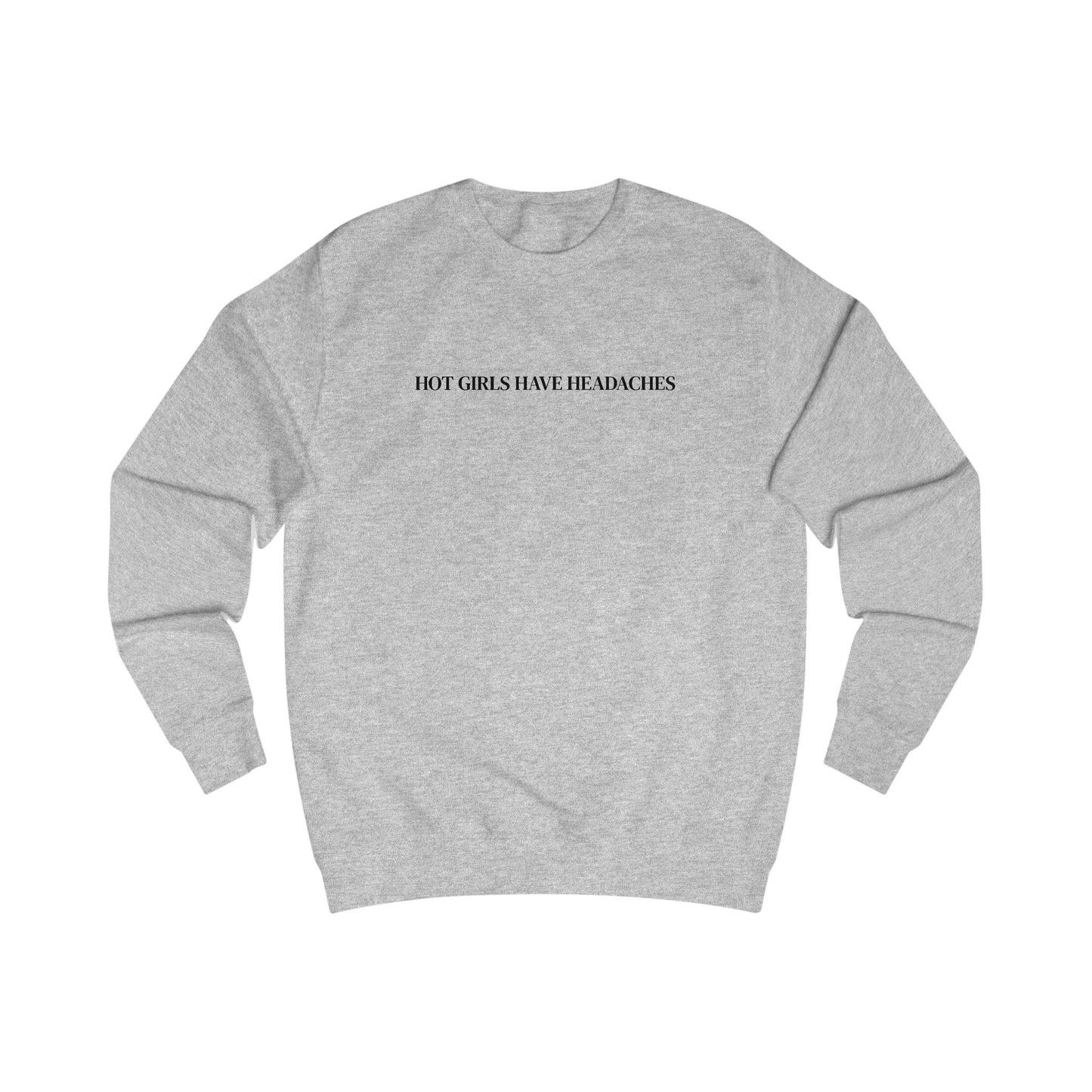 Hot Girls Have Headaches embroidered crewneck sweatshirt