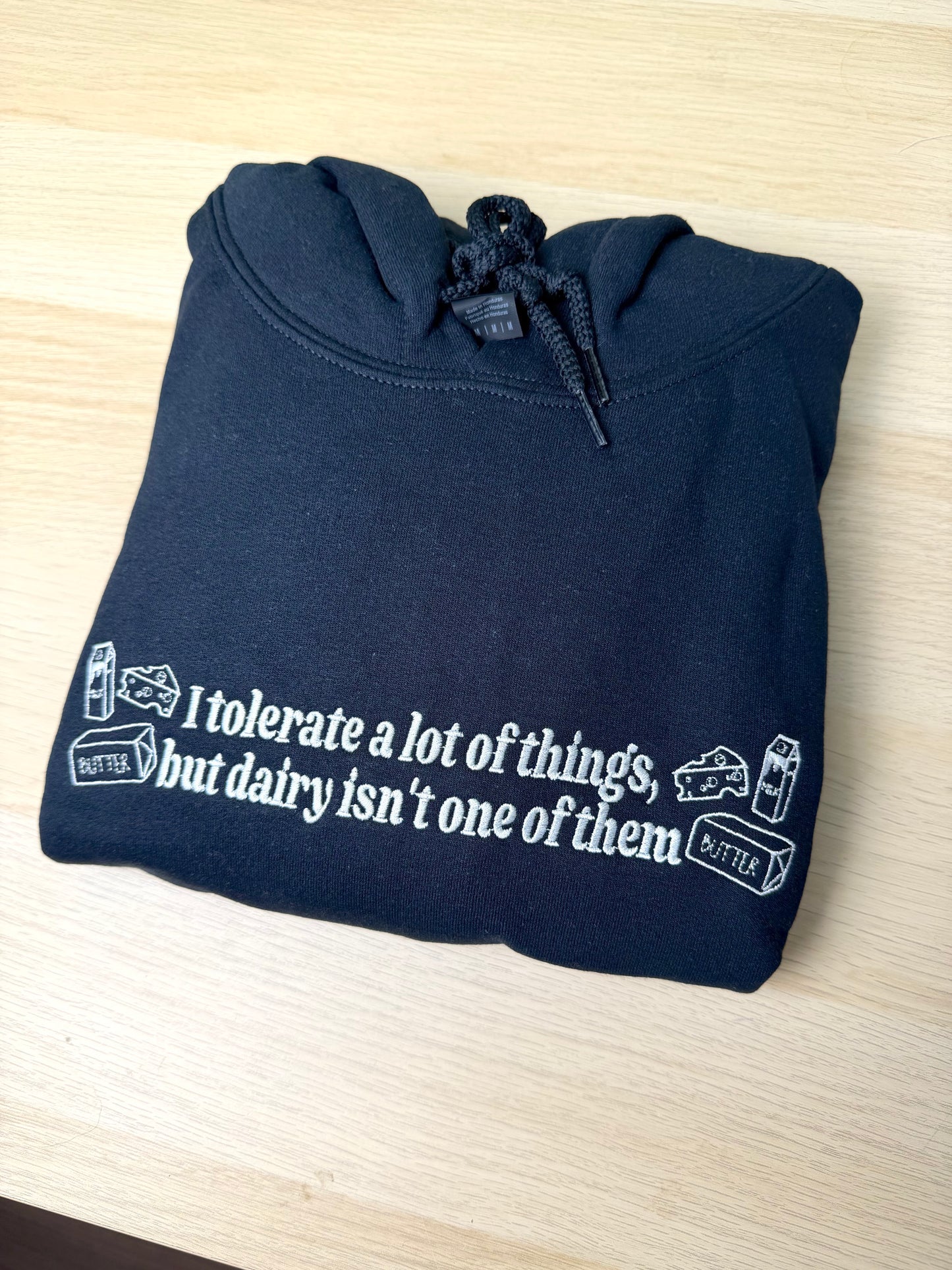 CLEARANCE I Don't Tolerate Dairy hoodie