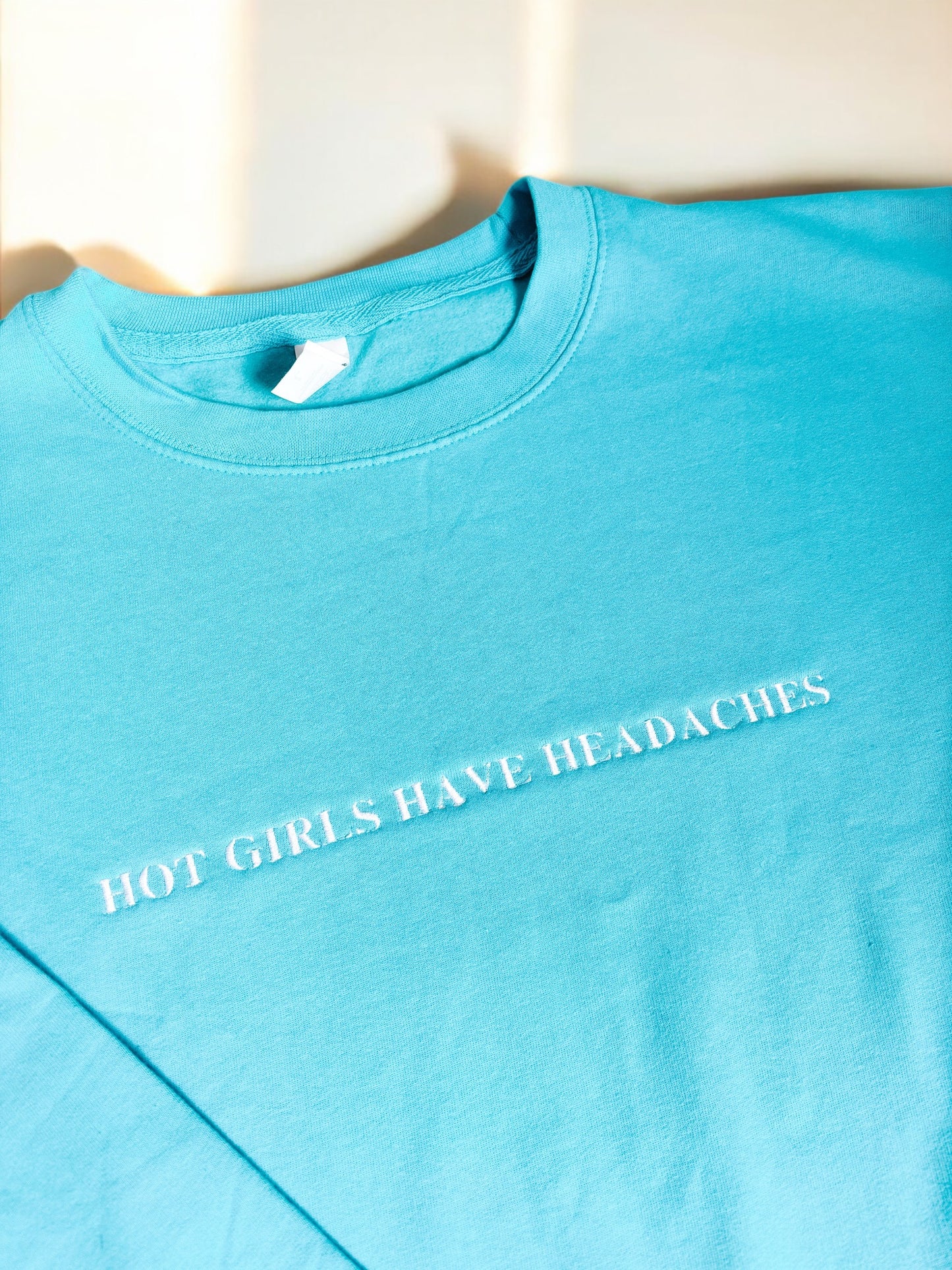 Hot Girls Have Headaches embroidered crewneck sweatshirt
