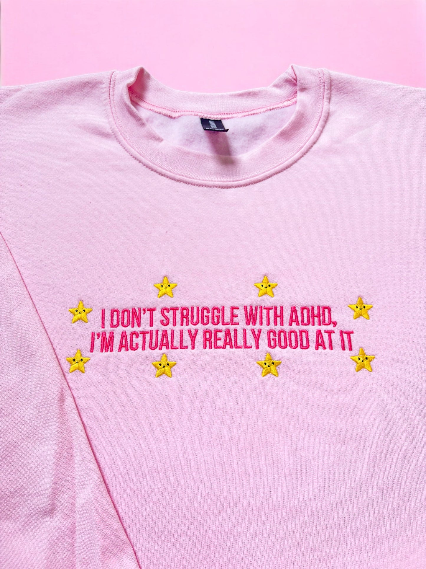 I Don't Struggle With ADHD embroidered crewneck sweatshirt