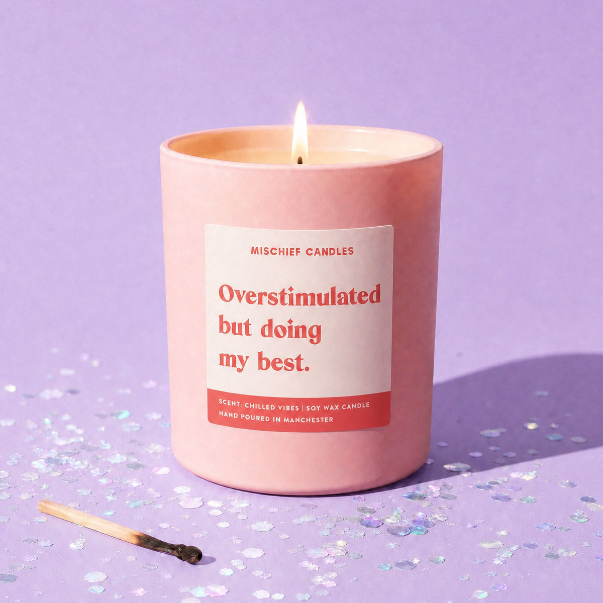 Mischief Candles Overstimulated But Doing My Best Candle