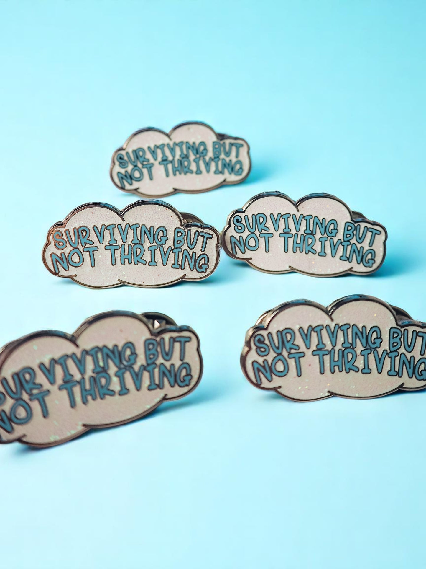 Surviving But Not Thriving enamel pin - Tired Girl Apparel