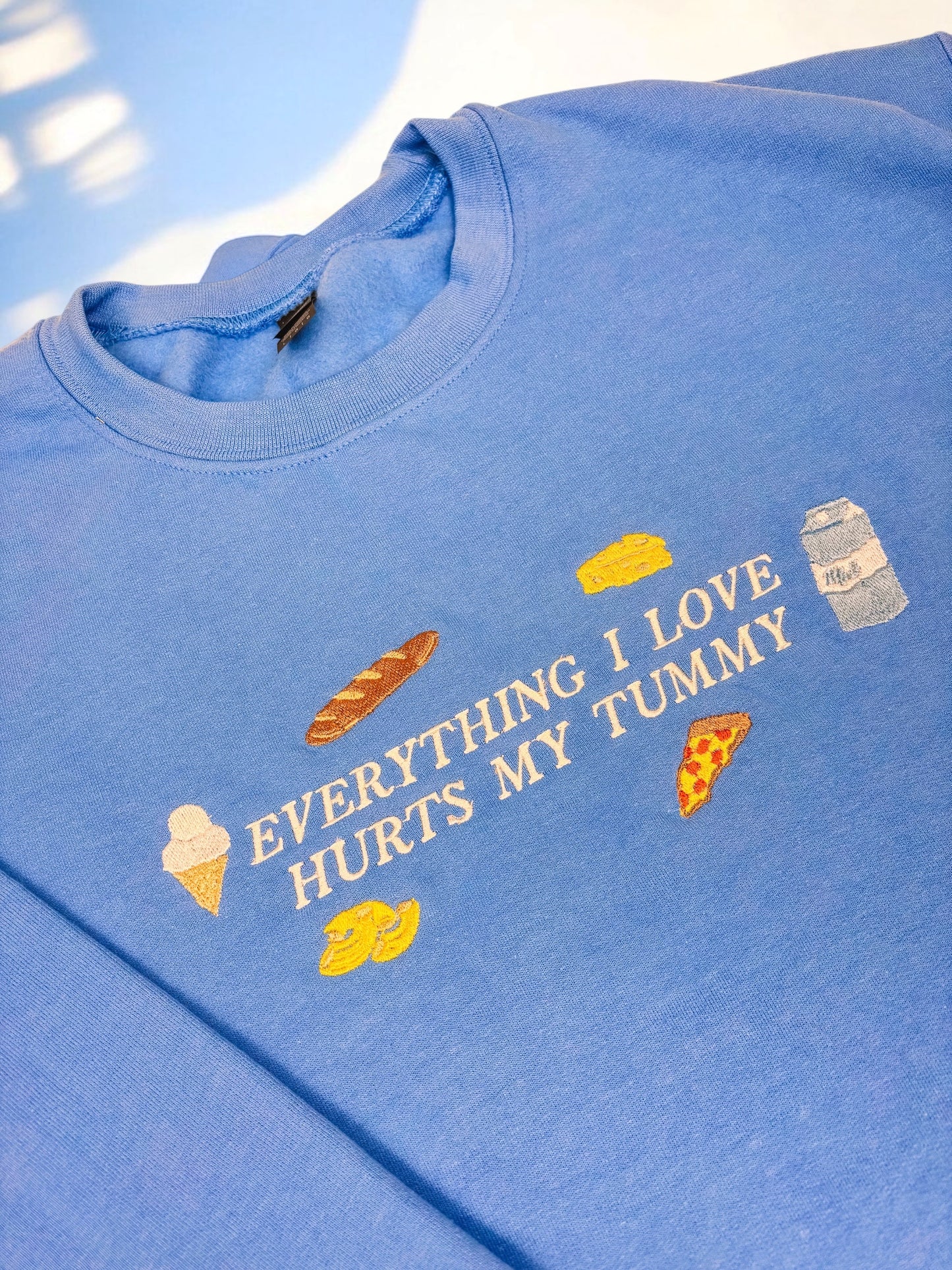 Everything I Love Hurts My Tummy embroidered crewneck sweatshirt