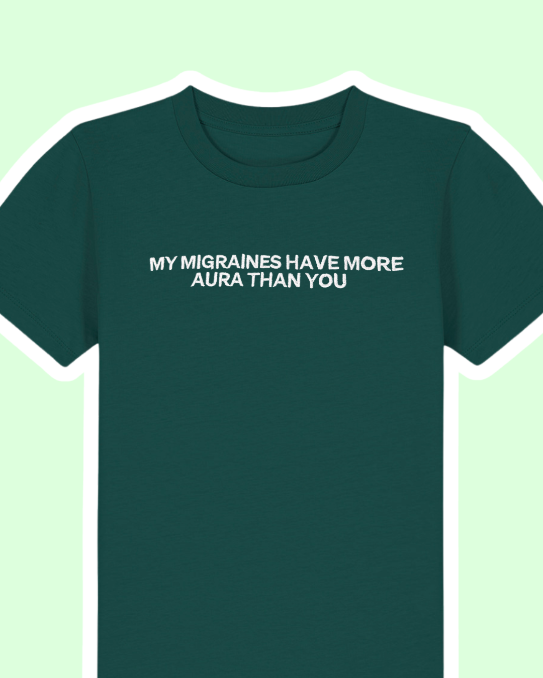 My Migraines Have More Aura Than You embroidered t-shirt