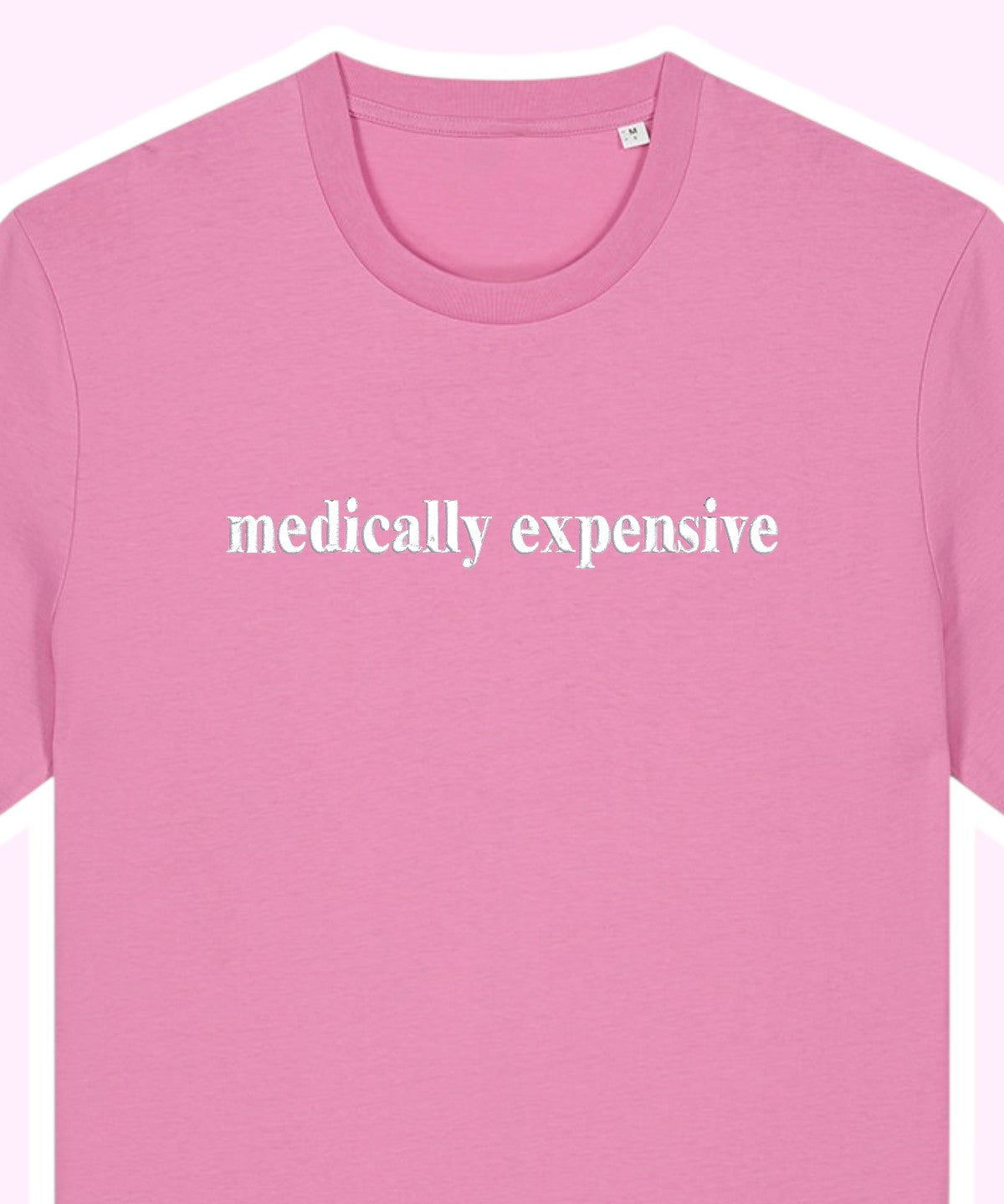 Medically Expensive embroidered t-shirt