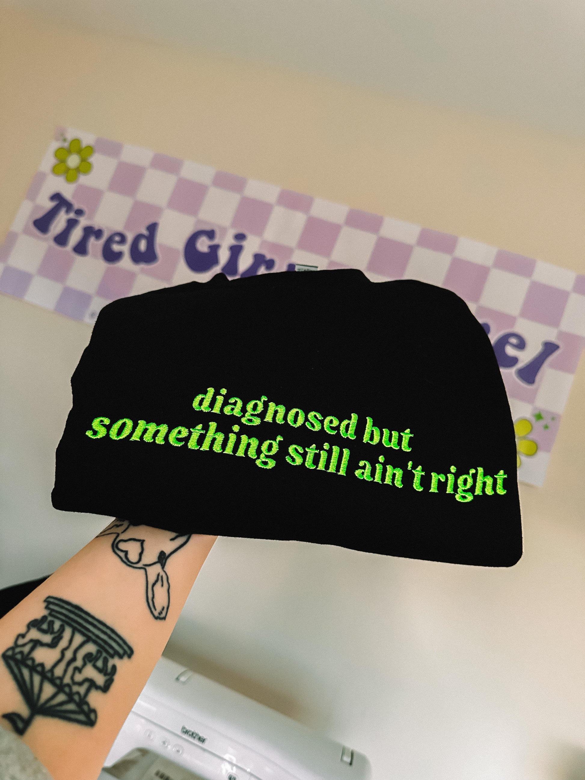 Diagnosed But Something Still Ain’t Right embroidered crewneck sweatshirt - Tired Girl Apparel