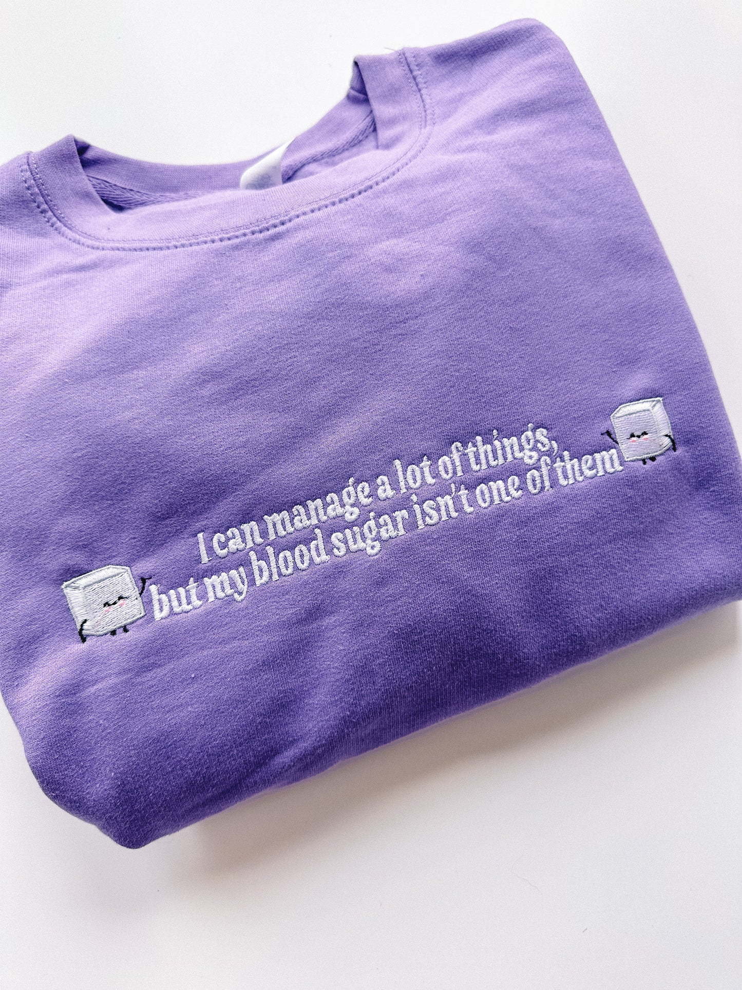 I Can't Manage My Blood Sugar embroidered crewneck - Tired Girl Apparel