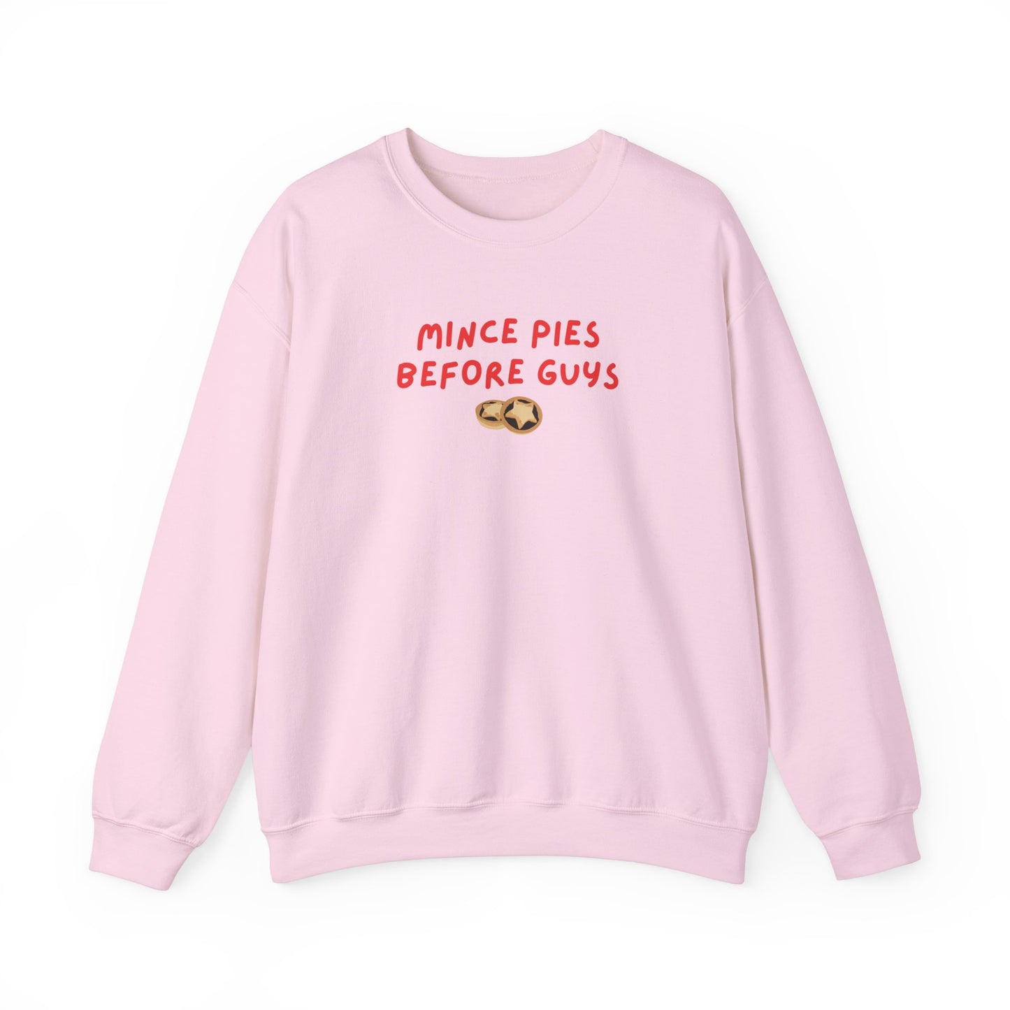 Mince Pies Before Guys printed sweatshirt - Tired Girl Apparel