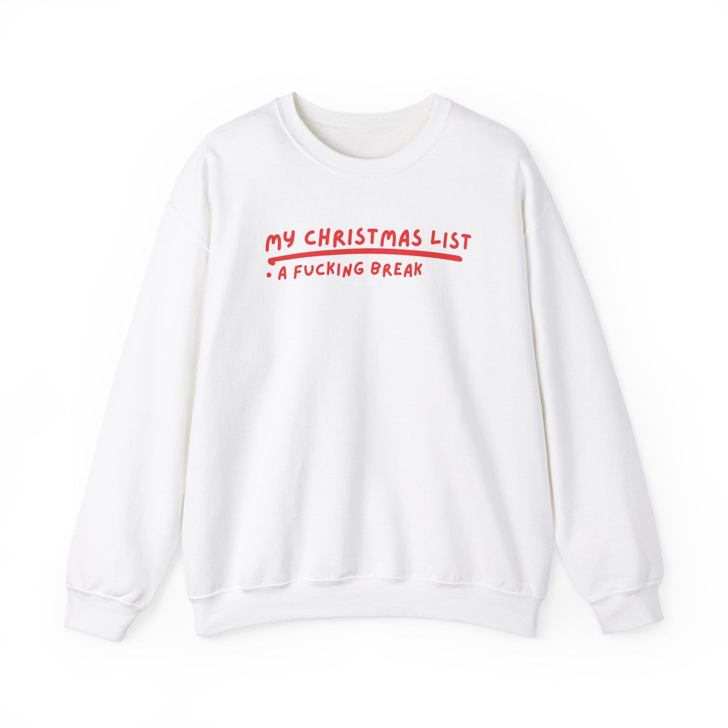 My Christmas List printed sweatshirt - Tired Girl Apparel