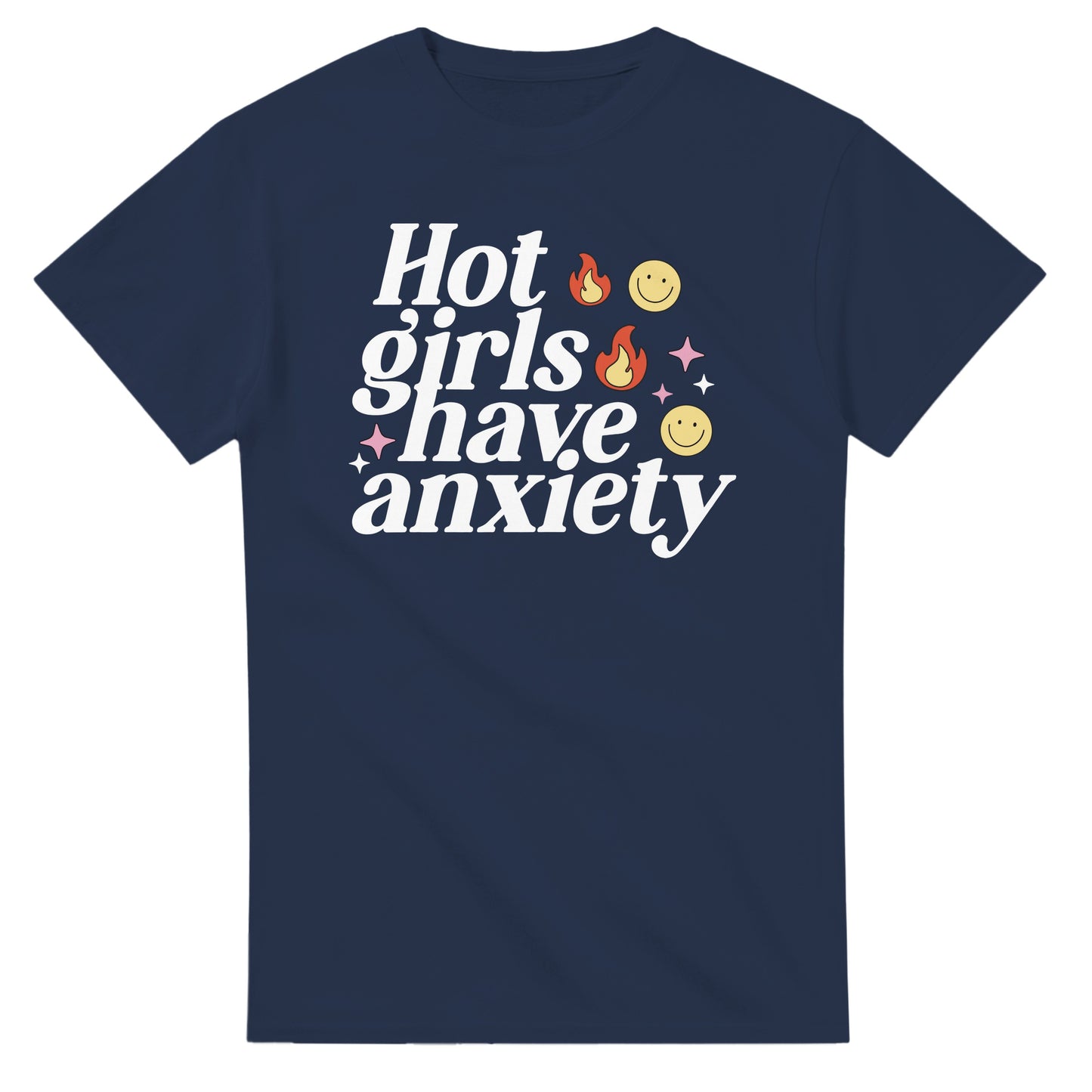 Hot Girls Have Anxiety printed tee - Tired Girl Apparel