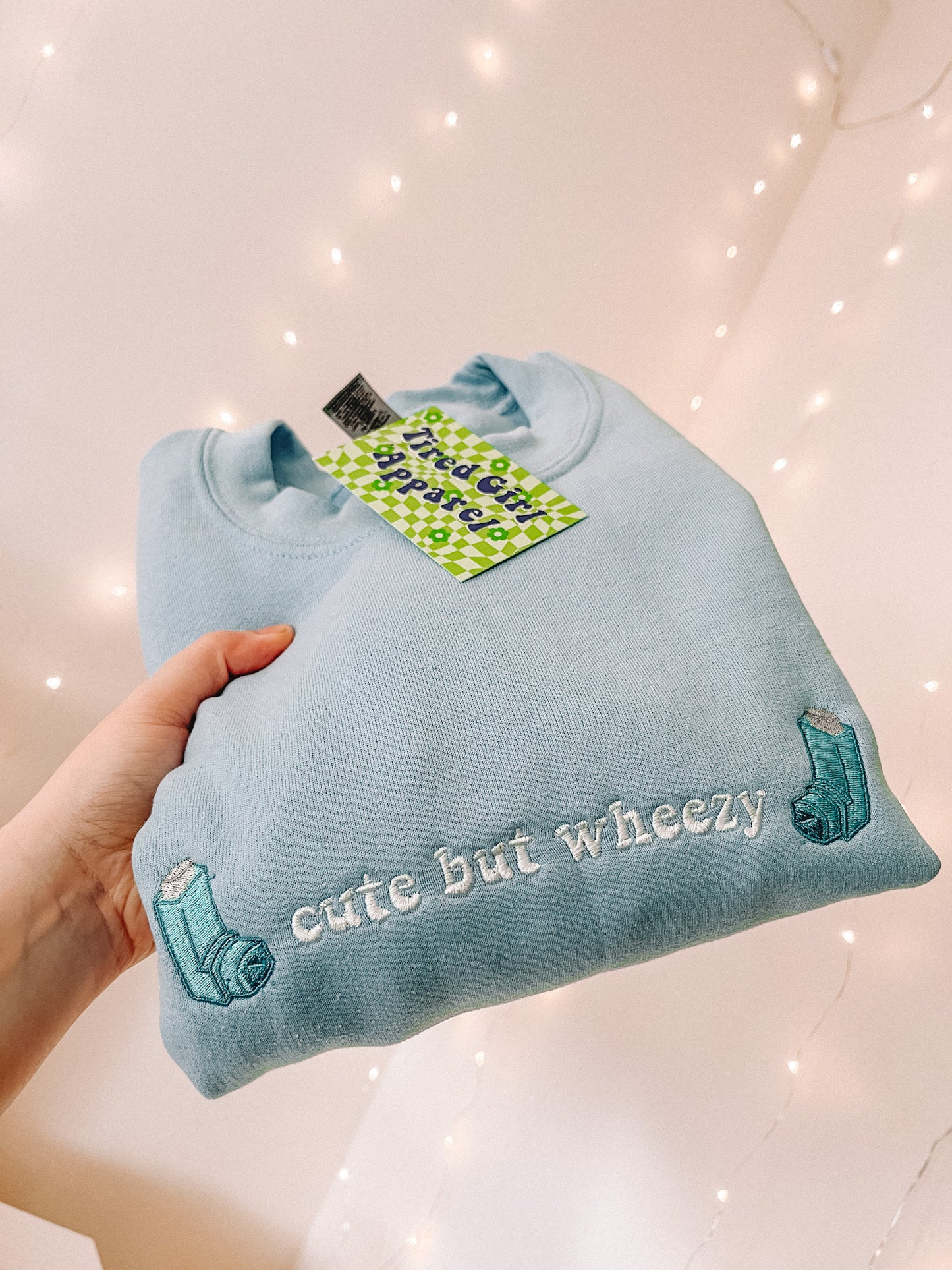 Cute But Wheezy embroidered crewneck sweatshirt - Tired Girl Apparel