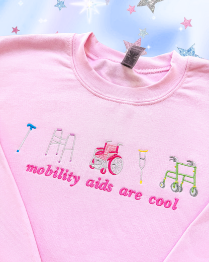 Mobility Aids Are Cool embroidered sweatshirt