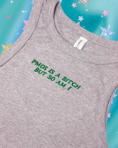 PMOS Is A Bitch But So Am I embroidered tank top