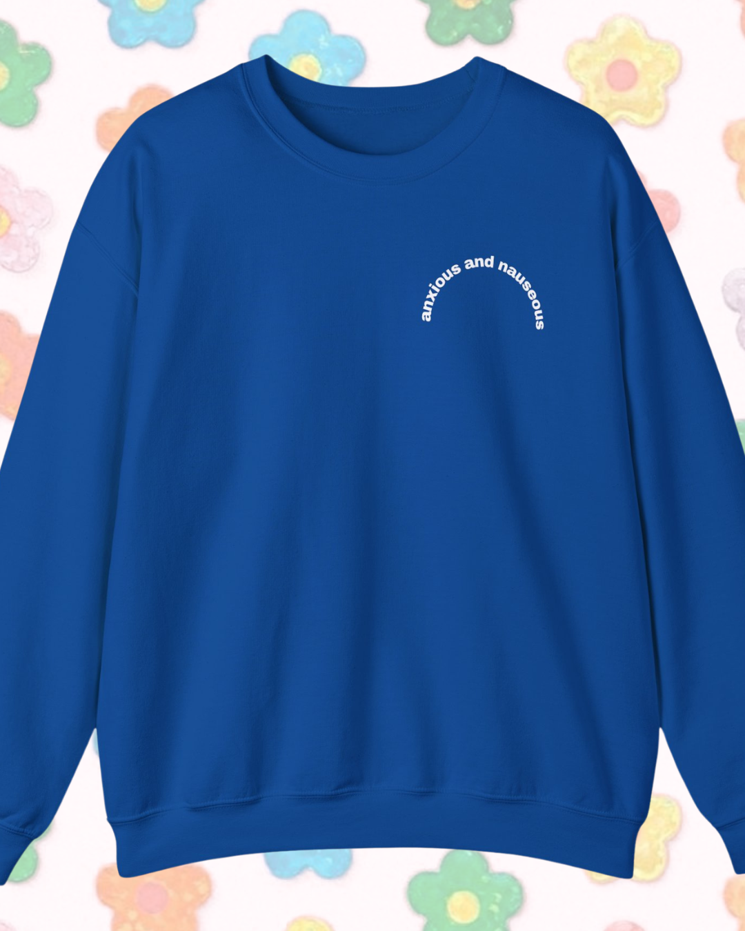 Anxious & Nauseous printed sweatshirt