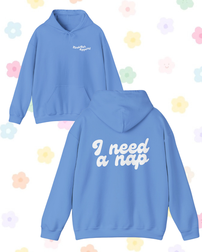 I Need A Nap printed hooded sweatshirt