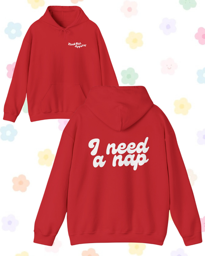 I Need A Nap printed hooded sweatshirt