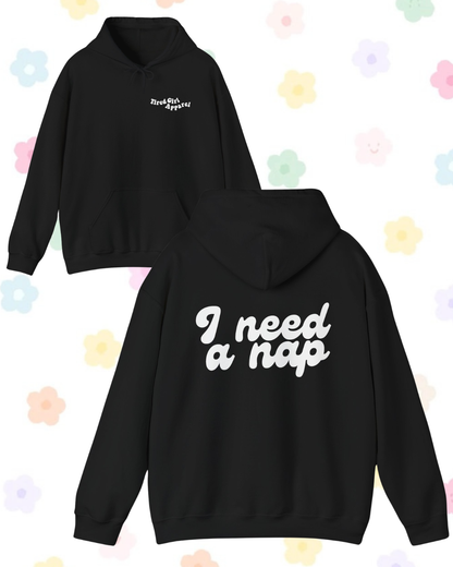 I Need A Nap printed hooded sweatshirt