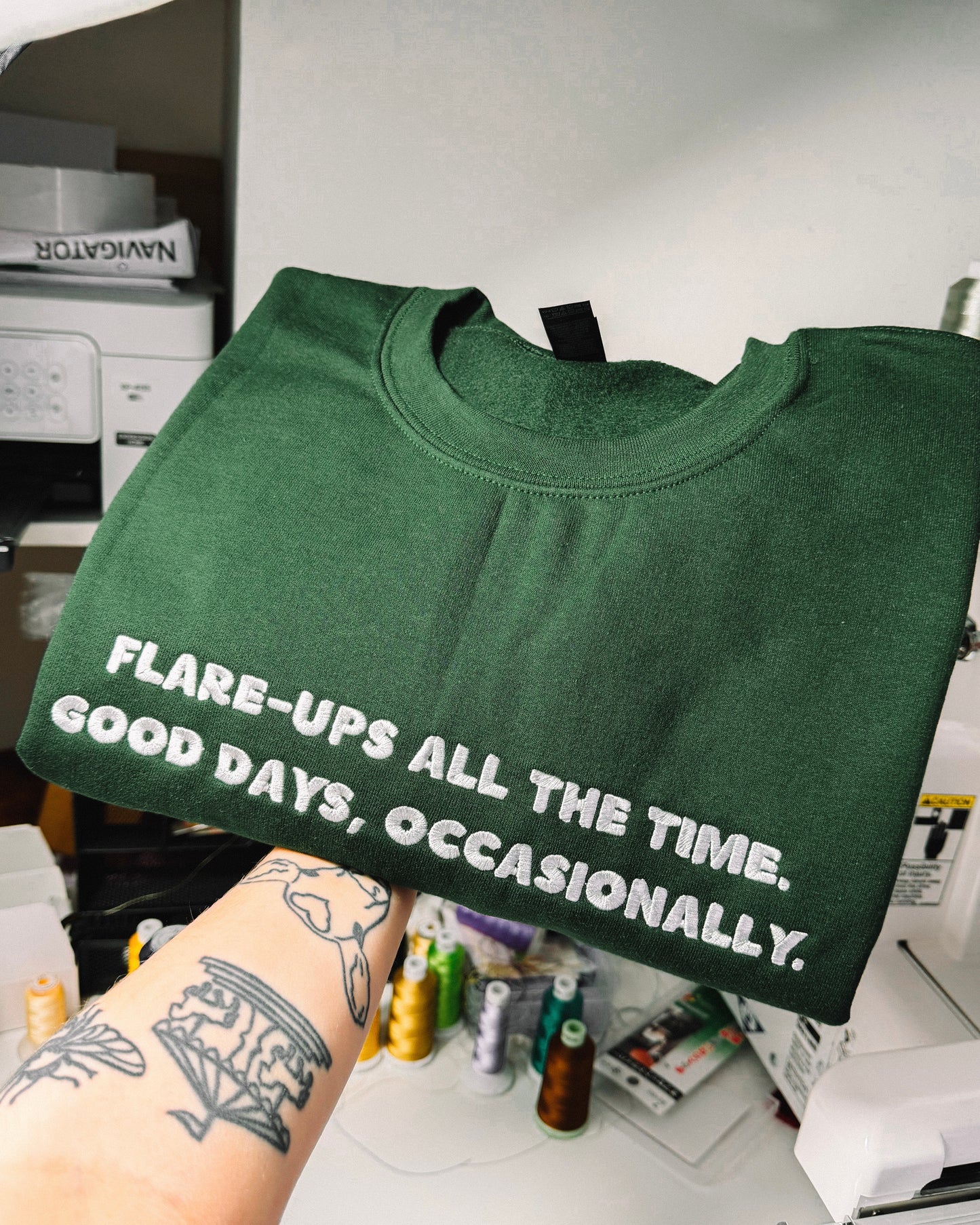 Flare-ups All The Time. Good Days, Occasionally embroidered sweatshirt