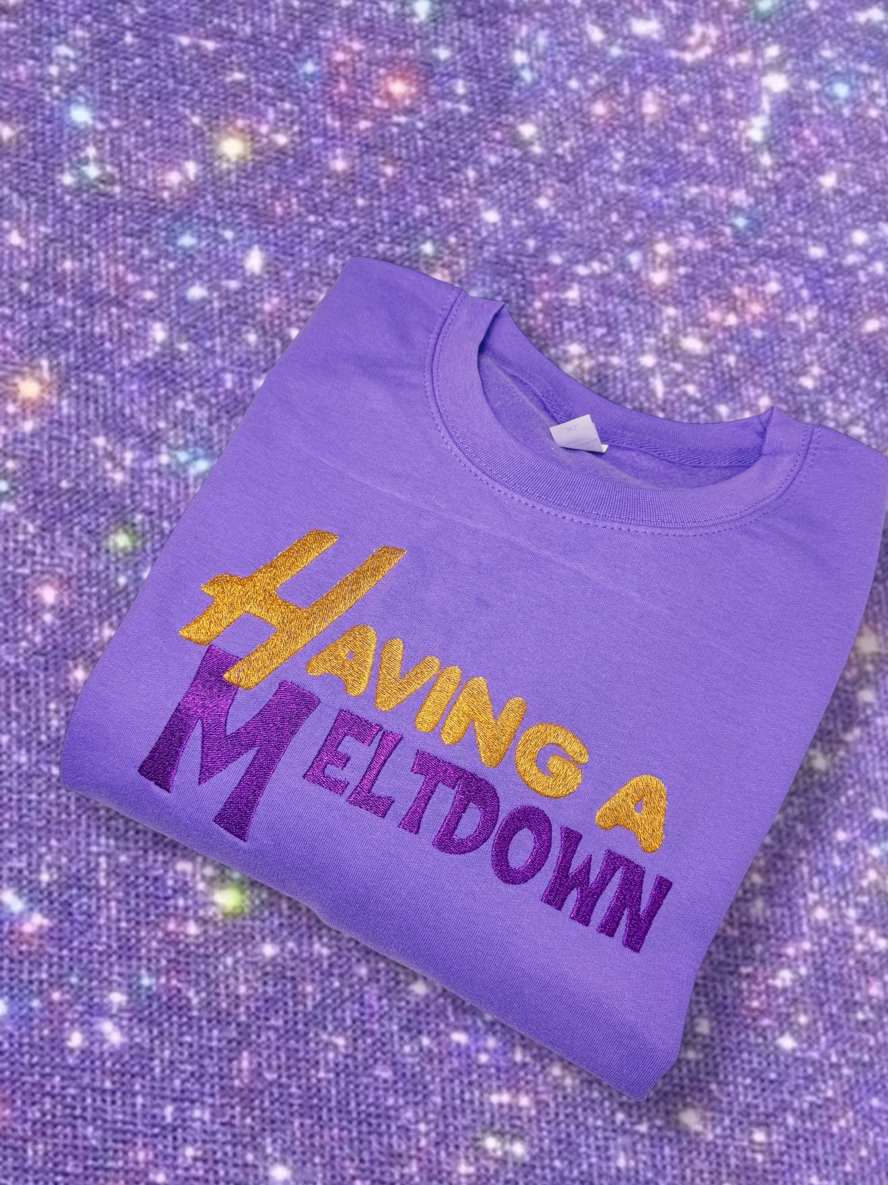 Having A Meltdown embroidered sweatshirt - Tired Girl Apparel