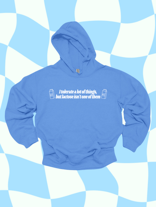 I Don't Tolerate Lactose embroidered hooded sweatshirt