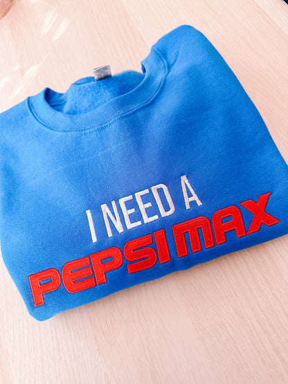 I Need A Pepsi Max embroidered crewneck sweatshirt