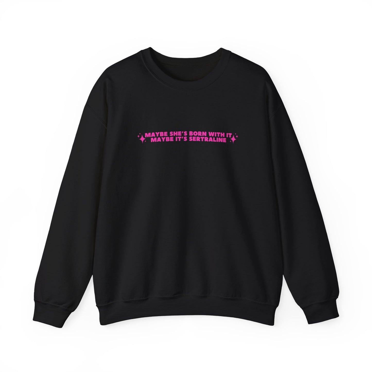 Maybe It's Sertraline embroidered sweatshirt