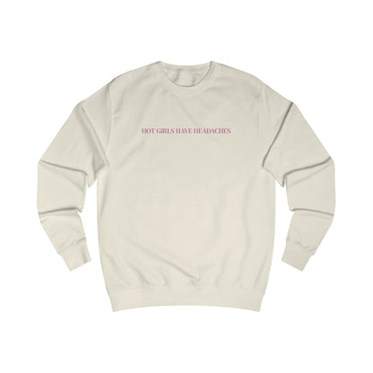Hot Girls Have Headaches embroidered crewneck sweatshirt