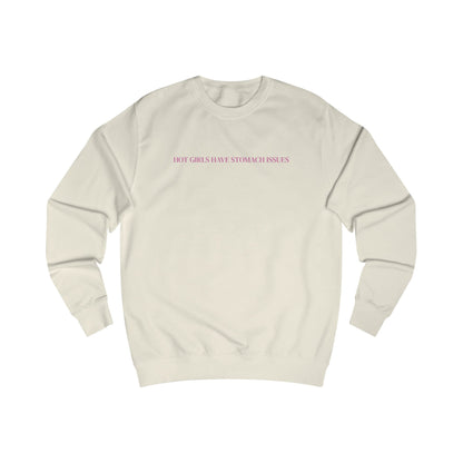 Hot Girls Have Stomach Issues embroidered crewneck sweatshirt