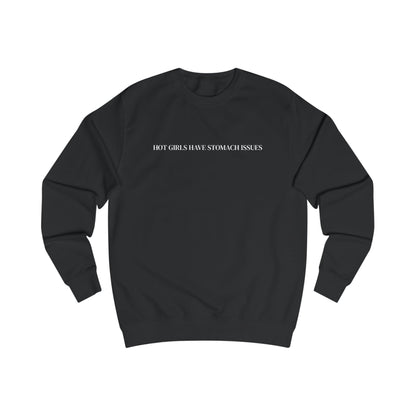 Hot Girls Have Stomach Issues embroidered crewneck sweatshirt