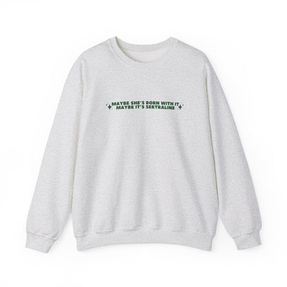 Maybe It's -insert medication here- custom embroidered sweatshirt