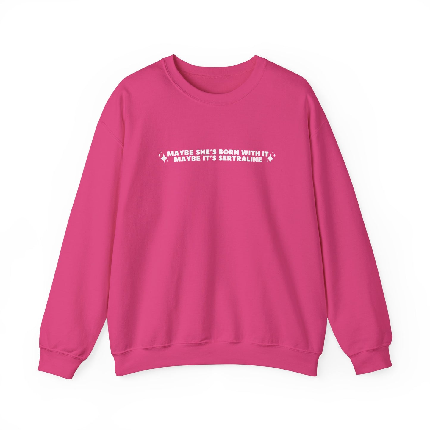 Maybe It's -insert medication here- custom embroidered sweatshirt