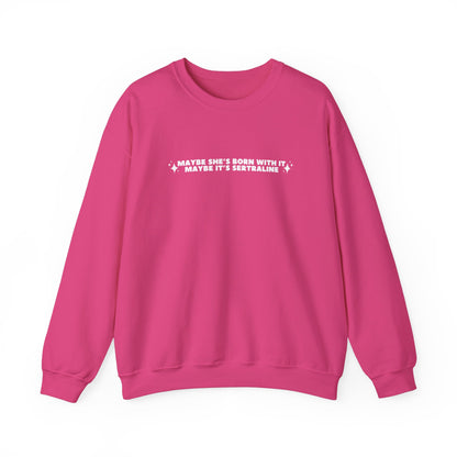Maybe It's -insert medication here- custom embroidered sweatshirt
