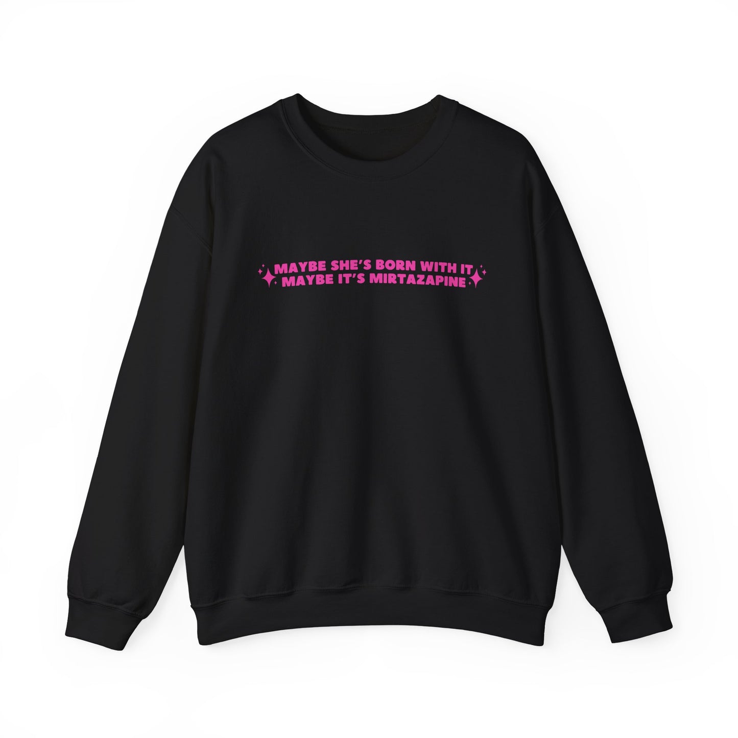 Maybe It's Mirtazapine embroidered sweatshirt
