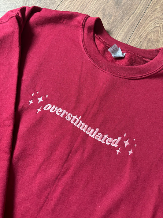 READY TO SHIP - Overstimulated sweatshirt