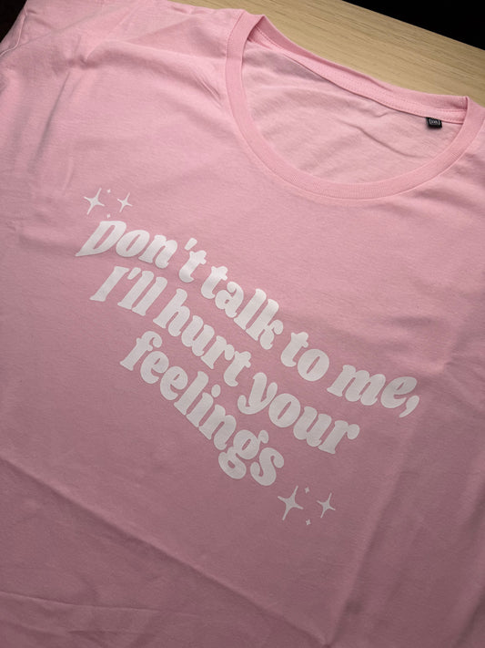 CLEARANCE Don't Talk To Me printed tee - Tired Girl Apparel