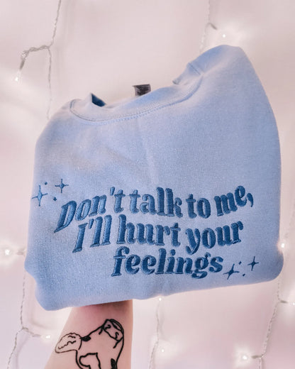 Don't Talk To Me embroidered crewneck sweatshirt