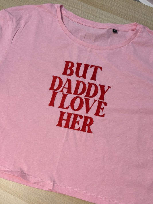 CLEARANCE But Daddy I Love Her crop top