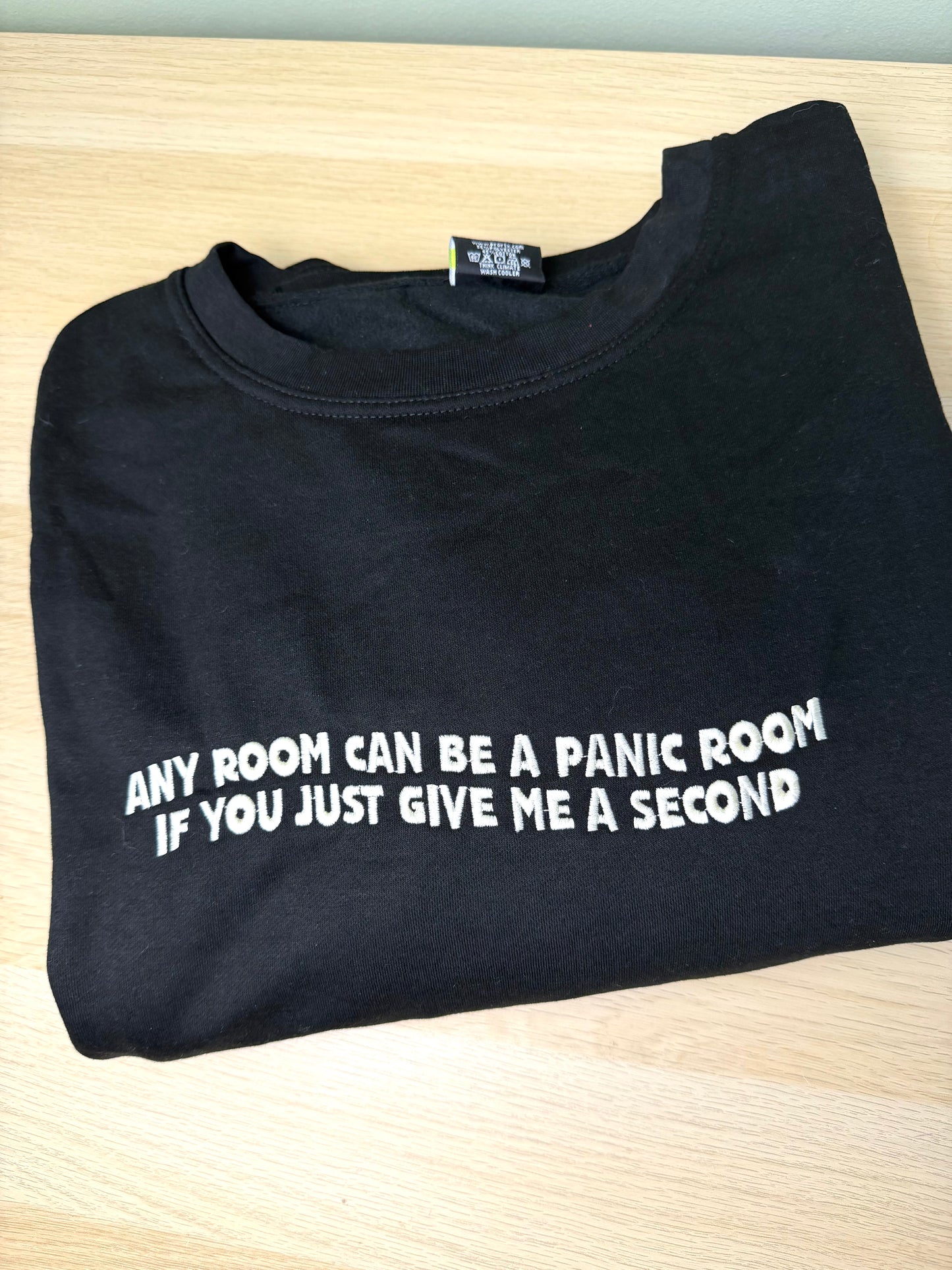 CLEARANCE Any Room Can Be A Panic Room sweatshirt