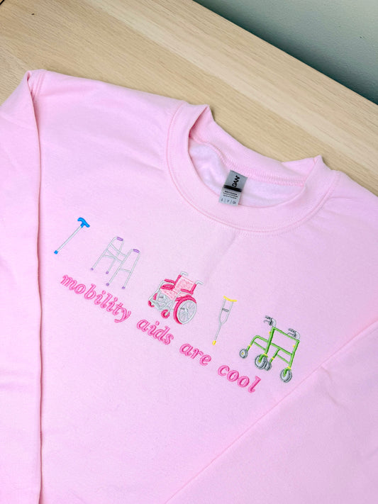 CLEARANCE Mobility Aids Are Cool sweatshirt - Tired Girl Apparel