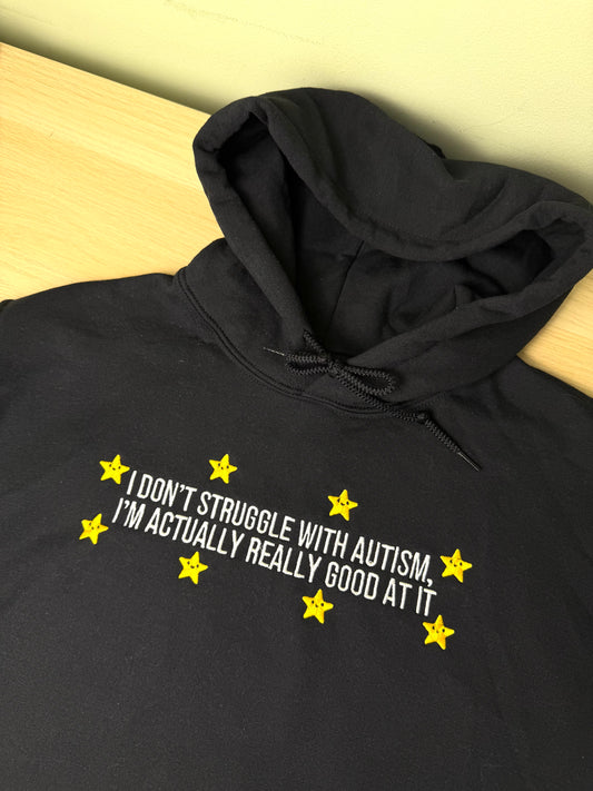 CLEARANCE I Don't Struggle With Autism hoodie - Tired Girl Apparel