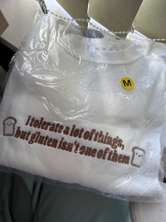 READY TO SHIP - I Don't Tolerate Gluten crewneck - Tired Girl Apparel