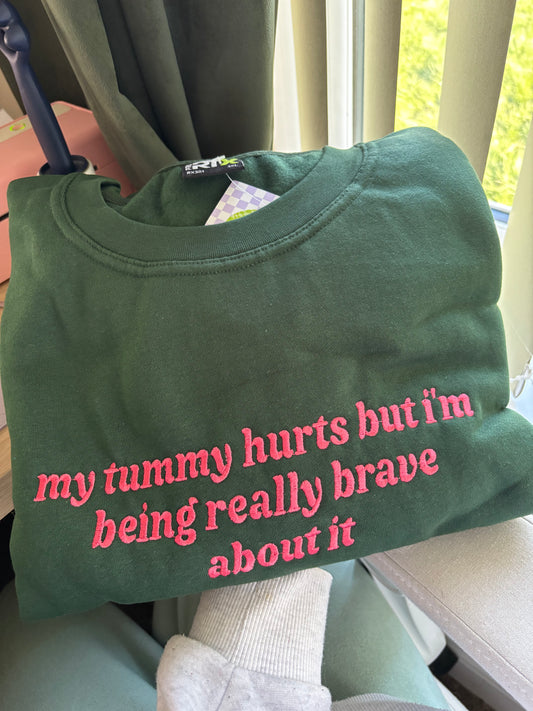 READY TO SHIP - My Tummy Hurts sweatshirt - Tired Girl Apparel