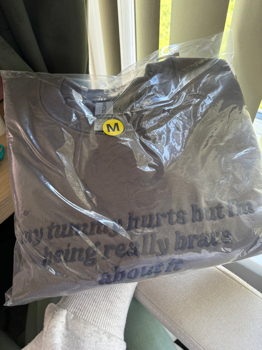 READY TO SHIP - My Tummy Hurts crewneck - Tired Girl Apparel